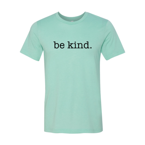 Be Kind Shirt