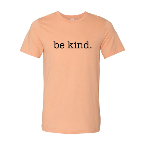 Be Kind Shirt