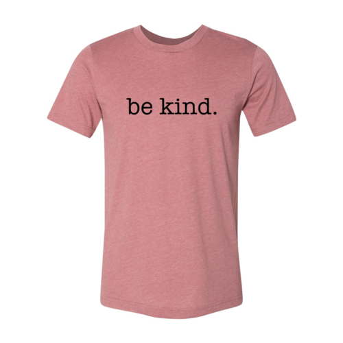 Be Kind Shirt