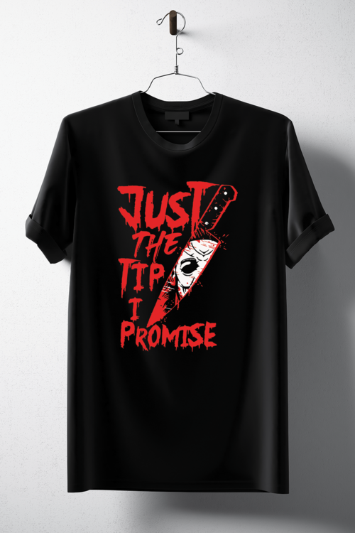 Just the Tip Horror T-Shirt