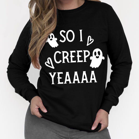 SO I CREEP Yeaaa Women's Halloween Sweatshirt