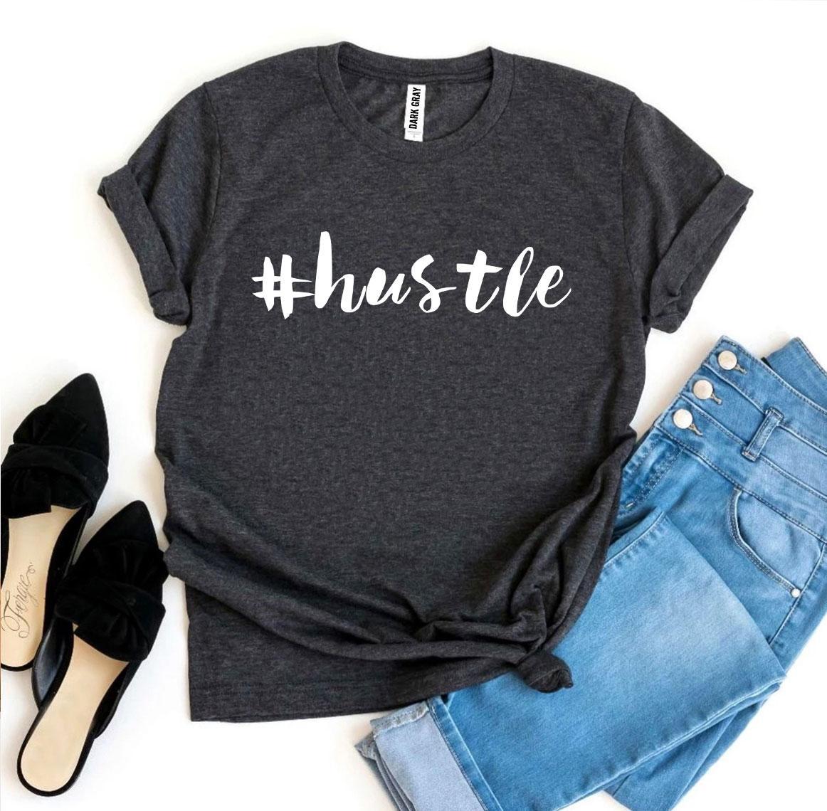 #Hustle T-shirt