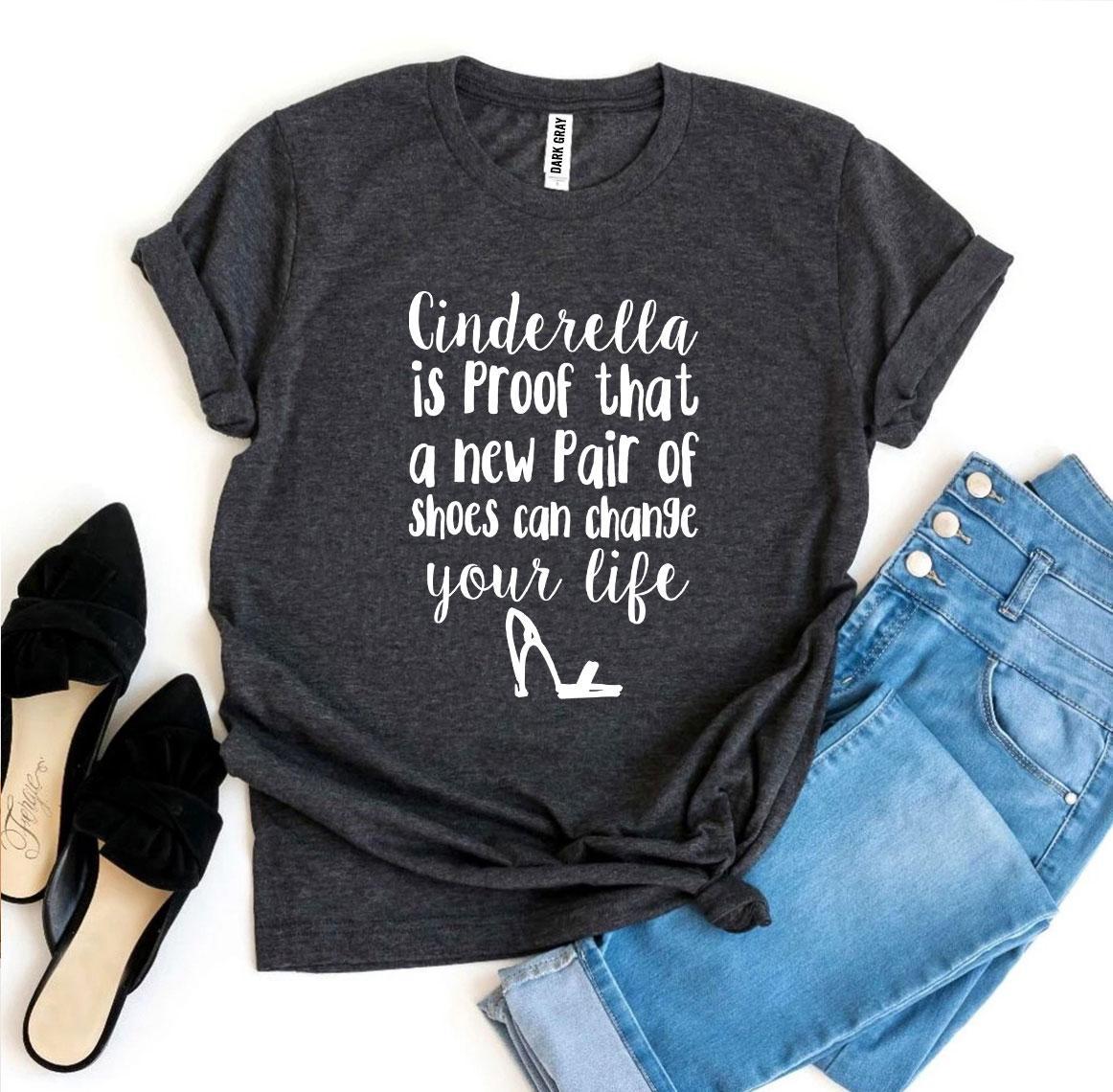 Cinderella Is Proof T-shirt