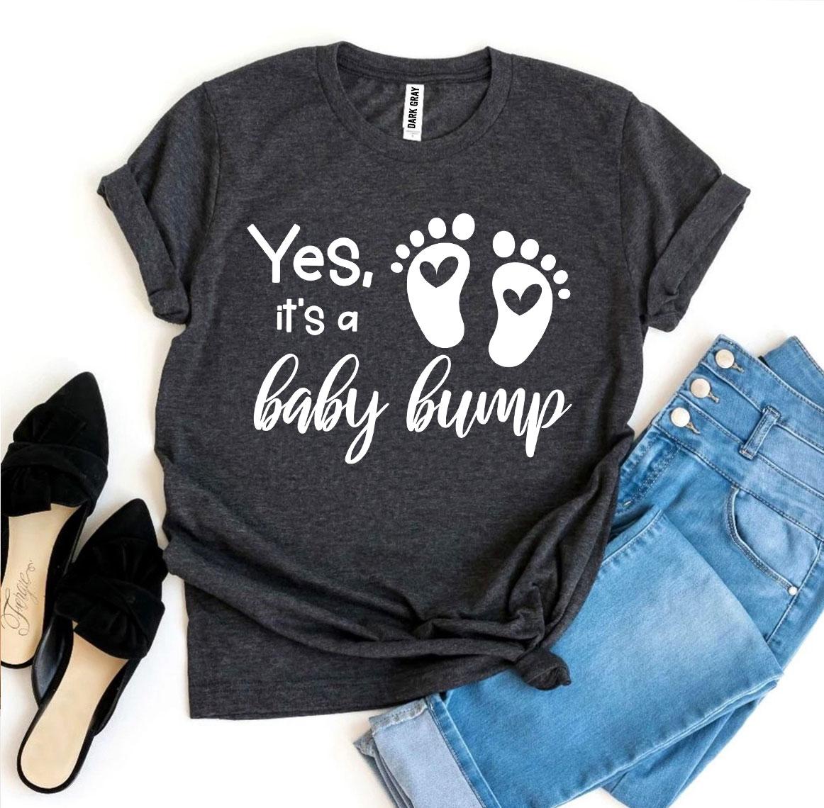 Yes It’s a Baby Bump T-shirt