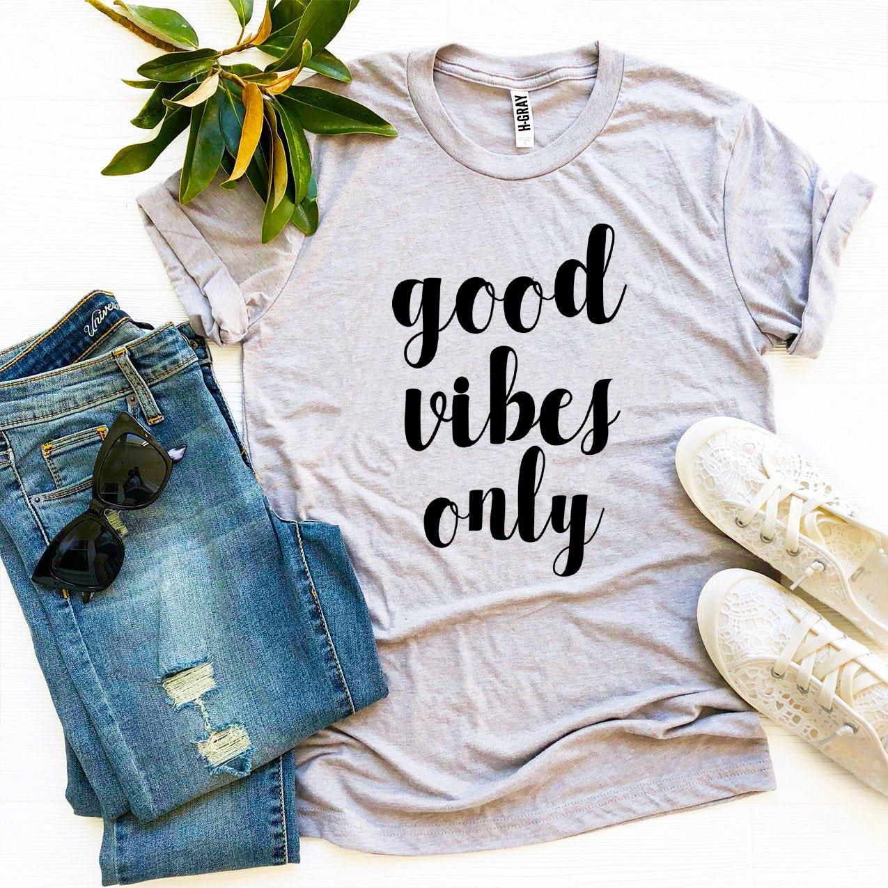 Good Vibes Only T-shirt