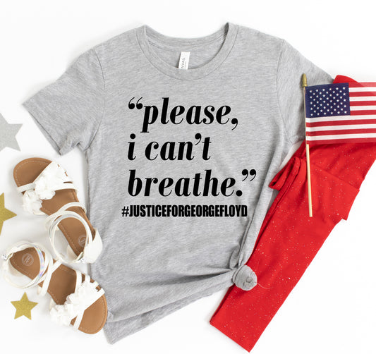 Please I can't breathe T-shirt