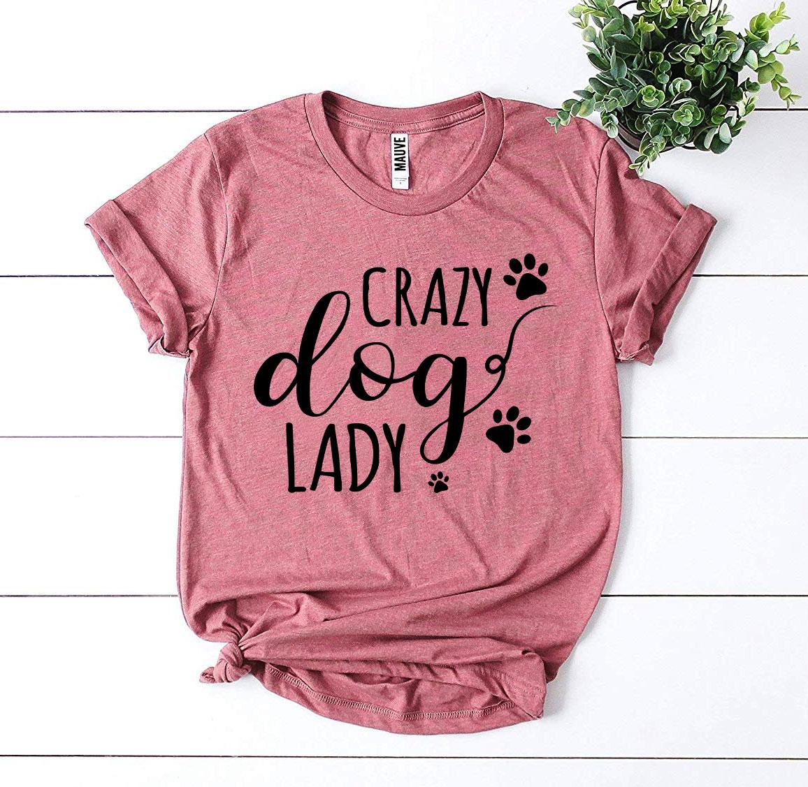 Crazy Dog Lady T-shirt