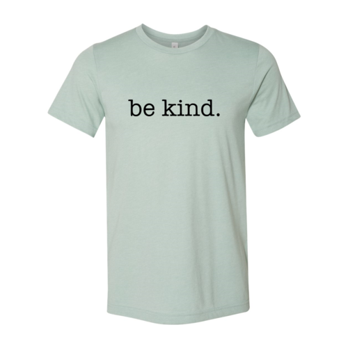 Be Kind Shirt