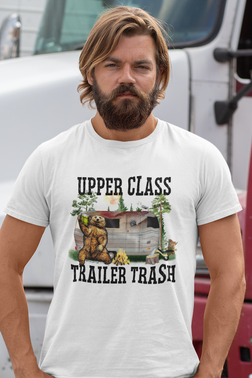 Upper Class Trailer Trash Funny RV T-Shirt